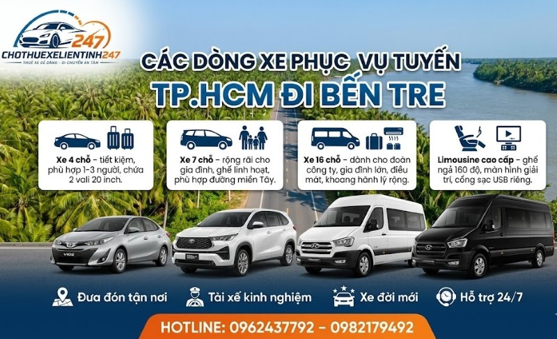 Các dòng xe phục vụ tuyến TP.HCM đi Bến Tre tại Cho Thuê Xe Liên Tỉnh 247