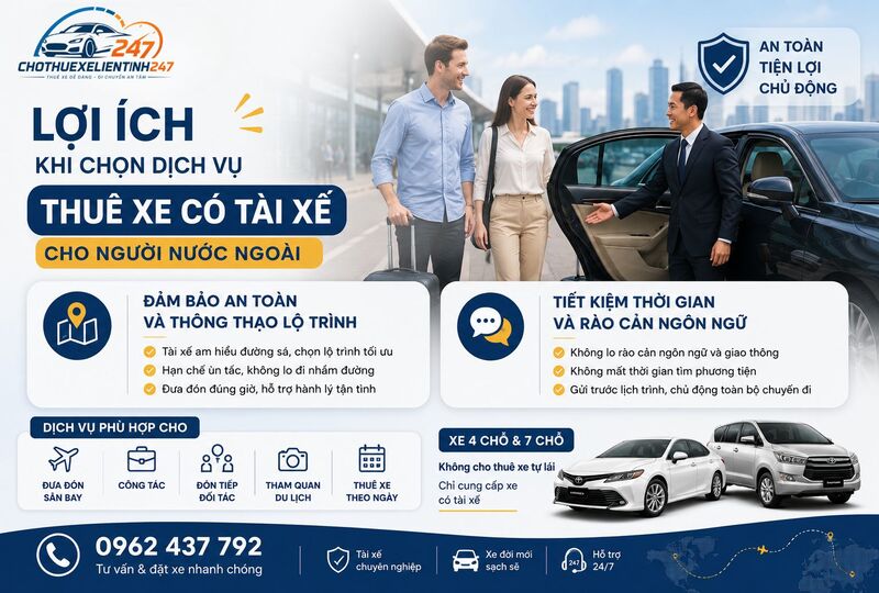 Lợi ích khi chọn dịch vụ thuê xe có tài xế cho người nước ngoài Lợi ích khi chọn dịch vụ thuê xe có tài xế cho người nước ngoài