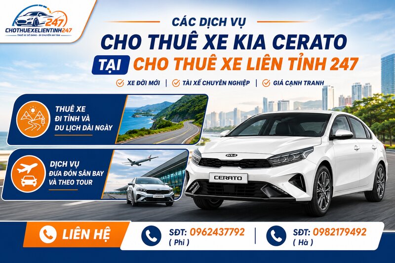 Các dịch vụ cho thuê xe Kia Cerato tại Cho Thuê Xe Liên Tỉnh 247 Các dịch vụ cho thuê xe Kia Cerato tại Cho Thuê Xe Liên Tỉnh 247