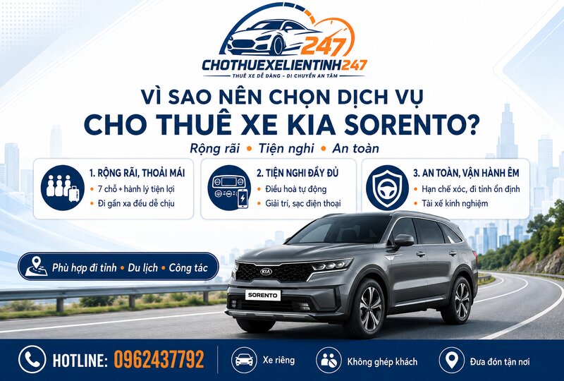 Vì sao nên chọn dịch vụ cho thuê xe Kia Sorento? Vì sao nên chọn dịch vụ cho thuê xe Kia Sorento?