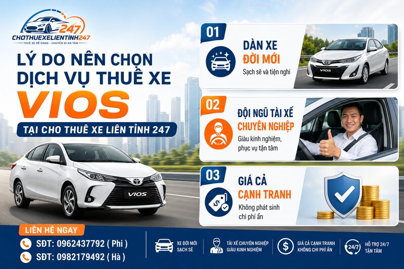 Lý do nên chọn dịch vụ thuê xe Vios tại Cho Thuê Xe Liên Tỉnh 247 Lý do nên chọn dịch vụ thuê xe Vios tại Cho Thuê Xe Liên Tỉnh 247
