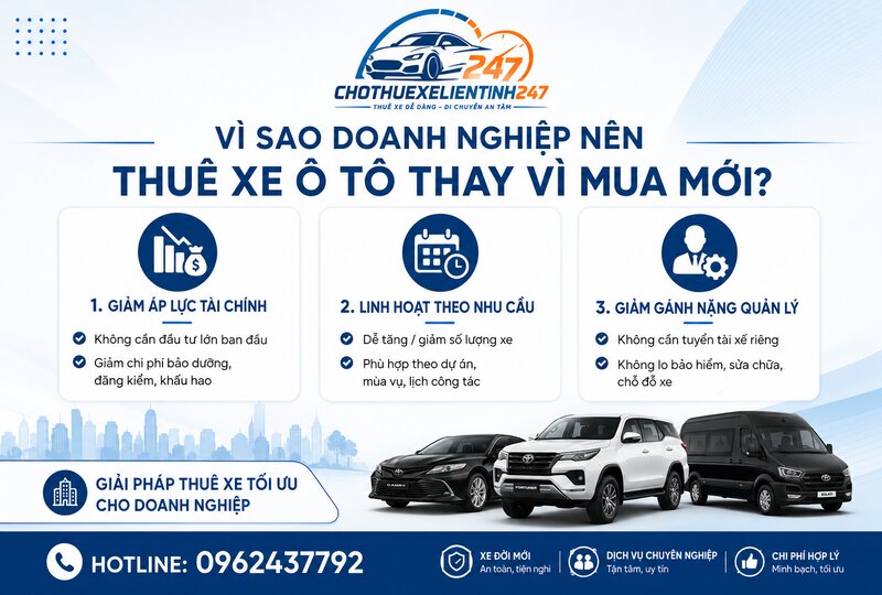 Vì sao doanh nghiệp nên thuê xe ô tô thay vì mua mới? Vì sao doanh nghiệp nên thuê xe ô tô thay vì mua mới?