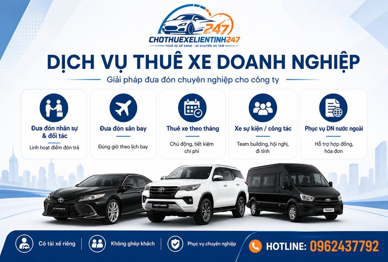 Các dịch vụ cho thuê xe doanh nghiệp tại Cho Thuê Xe Liên Tỉnh 247 Các dịch vụ cho thuê xe doanh nghiệp tại Cho Thuê Xe Liên Tỉnh 247